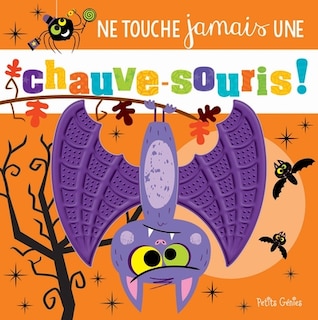 Couverture_Ne touche jamais une chauve-souris !