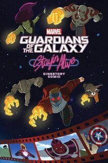 Front cover_Marvel Guardians Of The Galaxy: Stayin' Alive Cinestory Comic