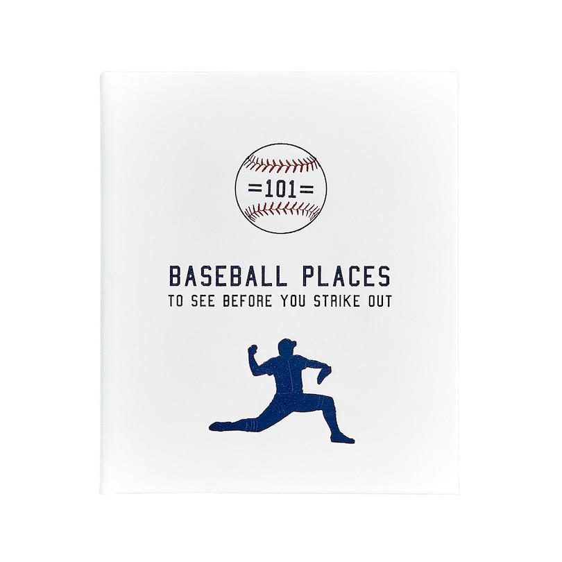 101 BASEBALL PLACES TO SEE BEFORE YOU ST: Deluxe Leather Edition