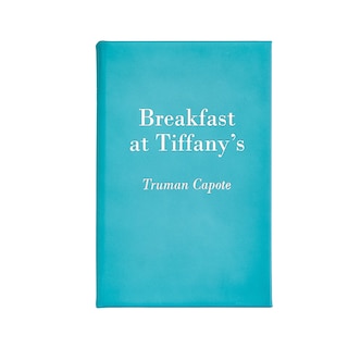 BREAKFAST AT TIFFANYS: Deluxe Leather Edition