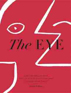 The Eye (signed Edition): How The World's Most Influential Creative Directors Develop Their Vision de Nathan Williams