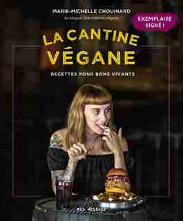 CANTINE VEGANE signé par l’auteure by MARIE-MICHELLE Chouinard