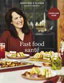 FAST FOOD SANTÉ EXEMPLAIRE SIGNÉ de Geneviève O'Gleman
