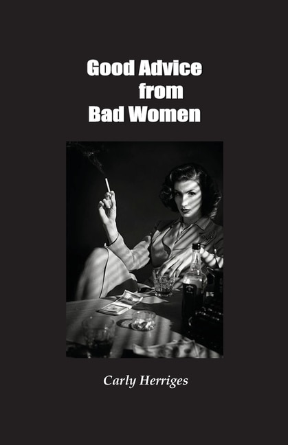 Couverture_Good Advice From Bad Women