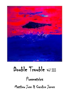 Couverture_Double Trouble Vol Iii - Poemetrics