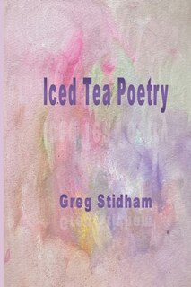 Front cover_Iced Tea Poetry