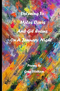 Couverture_Listening To Miles Davis and Gil Evans On A January Night