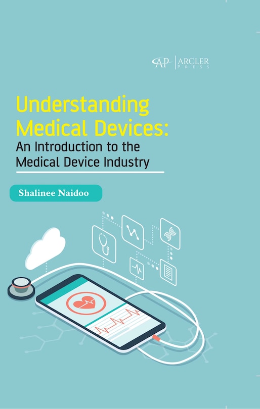 Couverture_Understanding Medical Devices: An Introduction To The Medical Device Industry
