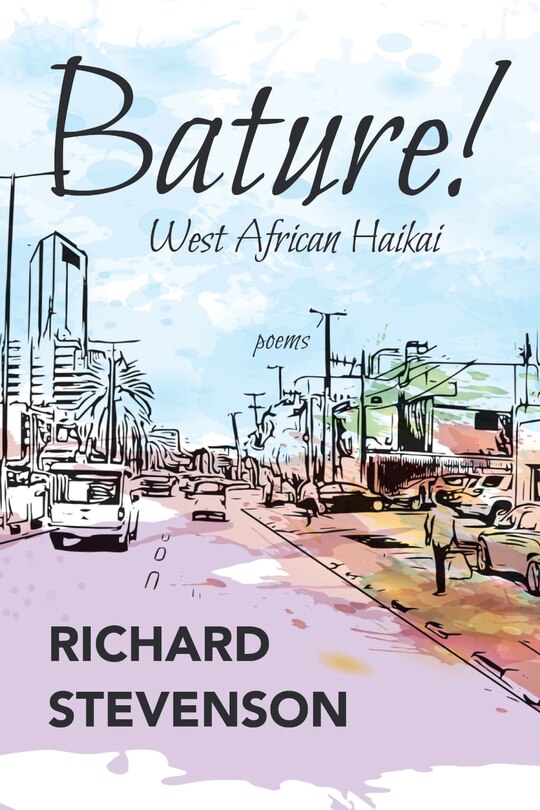 Front cover_Bature! West African Haikai