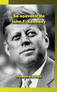 Front cover_Se souvenir de John F. Kennedy