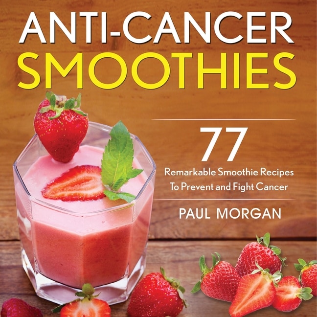Front cover_Anti-cancer Smoothies