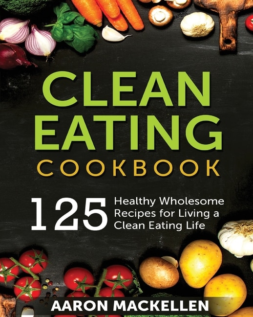 Couverture_Clean Eating Cookbook