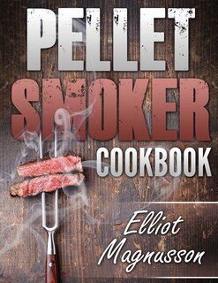 Couverture_Pellet Smoker Cookbook