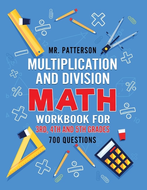 Front cover_Multiplication and Division Math Workbook for 3rd, 4th and 5th Grades