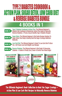 Couverture_Type 2 Diabetes Cookbook & Action Plan, Sugar Detox, Low Carb Diet & Reverse Diabetes - 4 Books in 1 Bundle