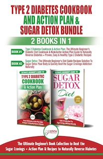 Front cover_Type 2 Diabetes Cookbook and Action Plan & Sugar Detox - 2 Books in 1 Bundle