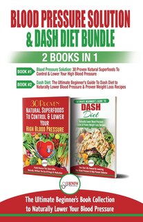 Front cover_Blood Pressure Solution & Dash Diet - 2 Books in 1 Bundle