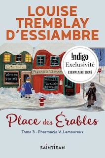 PLACE DES ÉRABLES, TOME 3 (EXEMPLAIRE SIGNÉ)