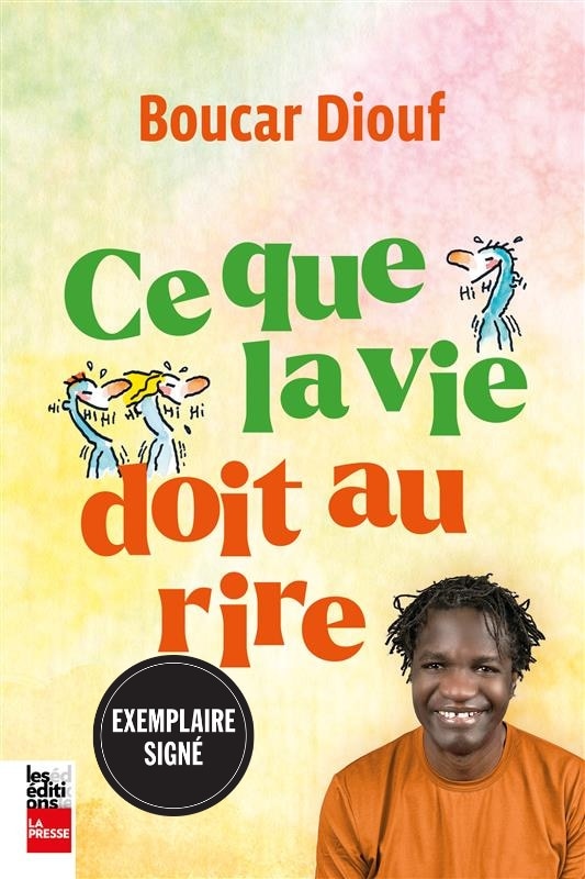 CE QUE LA VIE DOIT AU RIRE EXEMPLAIRE SIGNÉ