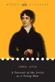 Front cover_A Portrait of the Artist as a Young Man (King's Classics)