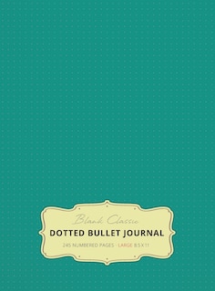 Front cover_Large 8.5 x 11 Dotted Bullet Journal (Teal #7) Hardcover - 245 Numbered Pages