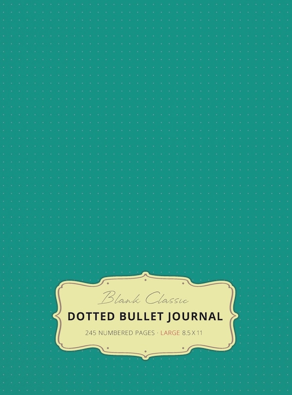 Front cover_Large 8.5 x 11 Dotted Bullet Journal (Teal #7) Hardcover - 245 Numbered Pages