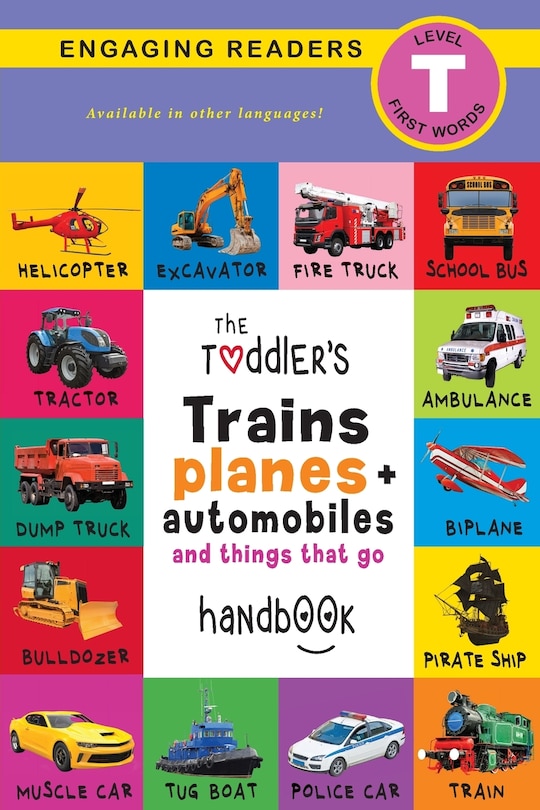 Front cover_The Toddler's Trains, Planes, and Automobiles and Things That Go Handbook