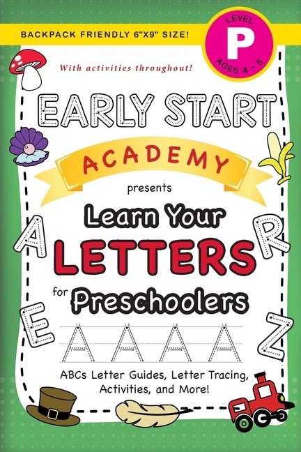 Front cover_Early Start Academy, Learn Your Letters for Preschoolers