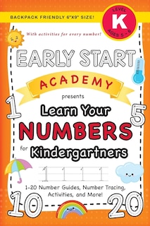 Front cover_Early Start Academy, Learn Your Numbers for Kindergartners