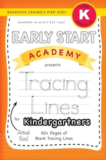 Couverture_Early Start Academy, Tracing Lines for Kindergartners (Backpack Friendly 6x9 Size!)