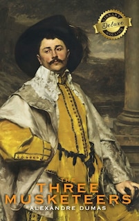 Front cover_The Three Musketeers (Deluxe Library Edition) (Illustrated)