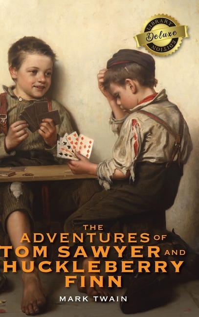 Front cover_The Adventures of Tom Sawyer and Huckleberry Finn (Deluxe Library Edition)
