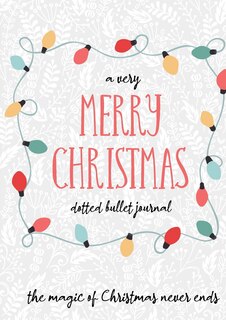 Front cover_A Very Merry Christmas Dotted Bullet Journal