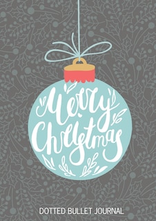 Front cover_Merry Christmas Dotted Bullet Journal