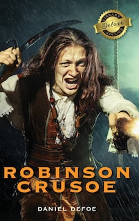Front cover_Robinson Crusoe (Deluxe Library Edition) (Illustrated)