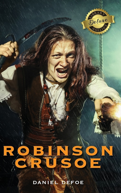 Front cover_Robinson Crusoe (Deluxe Library Edition) (Illustrated)