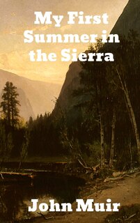Front cover_My First Summer in the Sierra