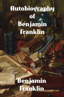 Couverture_Autobiography of Benjamin Franklin