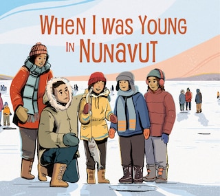 Front cover_When I Was Young In Nunavut