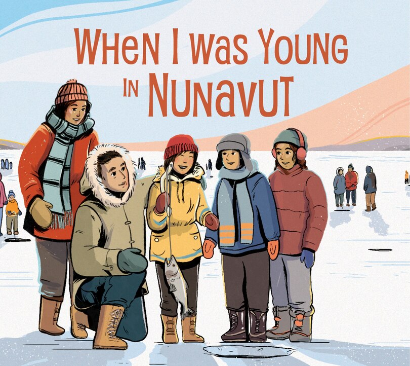 Front cover_When I Was Young In Nunavut