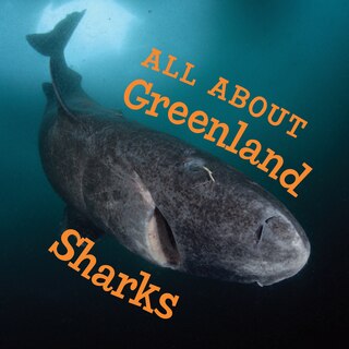 Front cover_All About Greenland Sharks