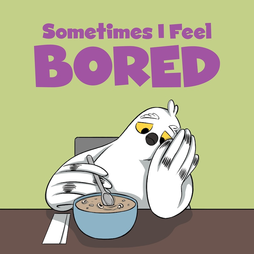 Front cover_Sometimes I Feel Bored