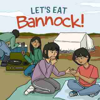 Let's Eat Bannock!: English Edition by Inhabit Education Books