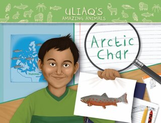 Front cover_Uliaq's Amazing Animals: Arctic Char