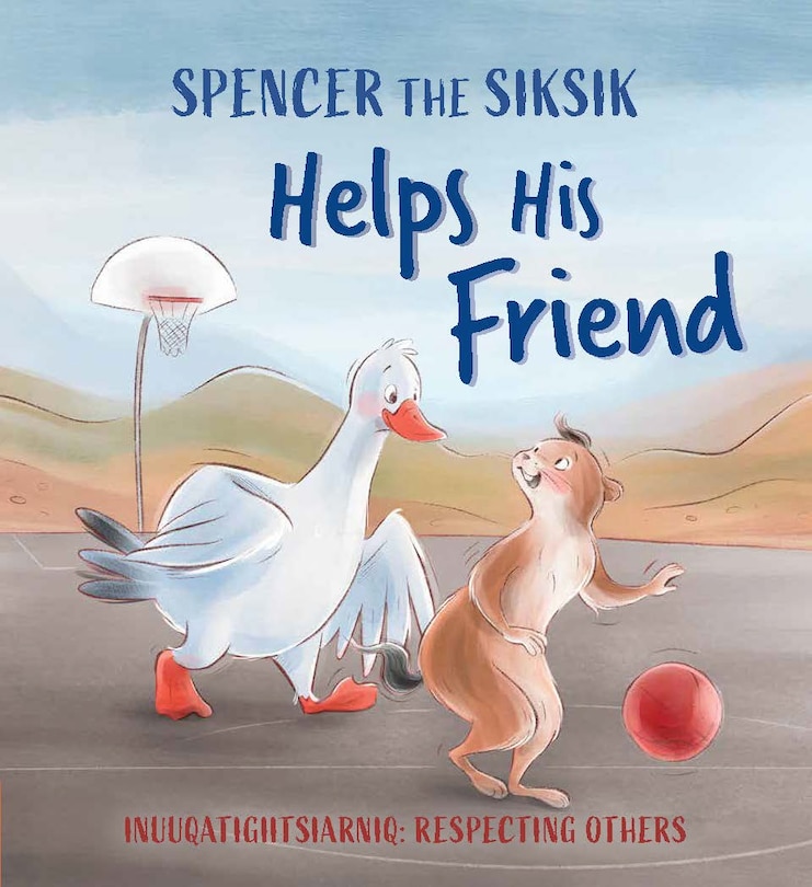 Spencer The Siksik Helps His Friend: English Edition