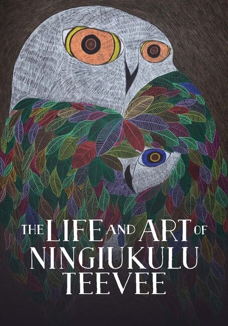 Front cover_The Life and Art of Ningiukulu Teevee