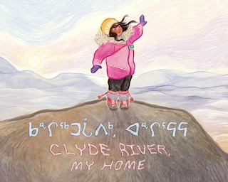 Front cover_Clyde River, My Home