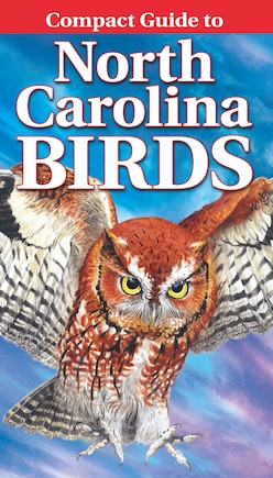 Compact Guide to North Carolina Birds