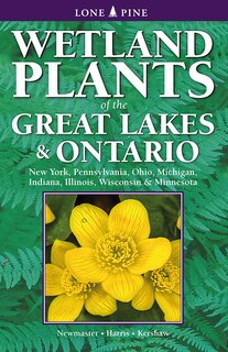 Front cover_Wetland Plants of the Great Lakes and Ontario
