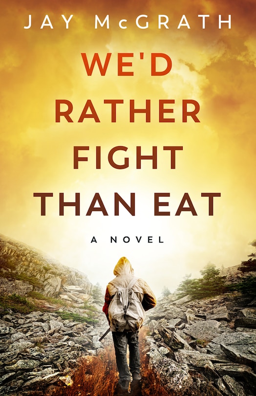 Front cover_We'd Rather Fight than Eat
